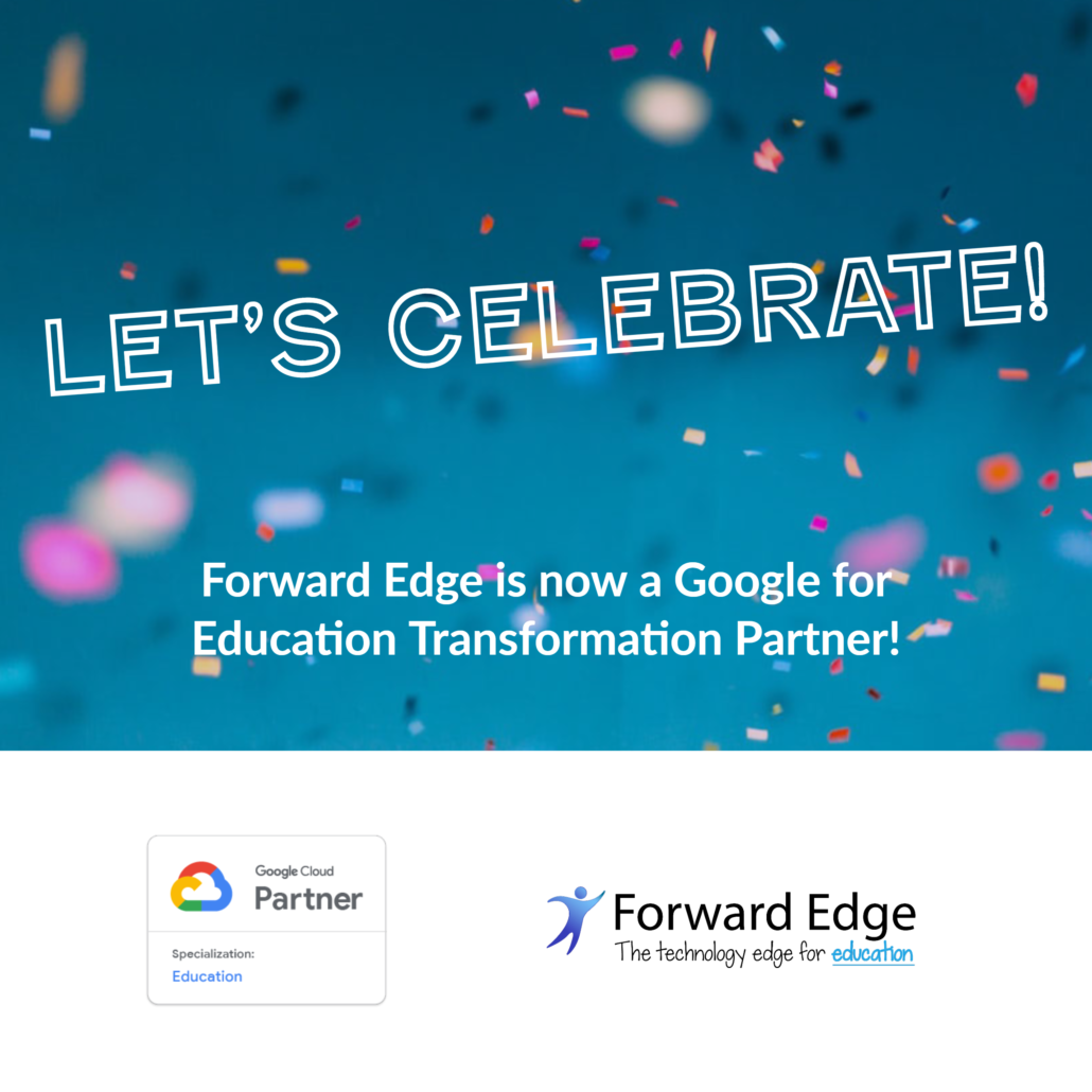 Image of Forward Edge Google for Education Trasformation Partner Announcment