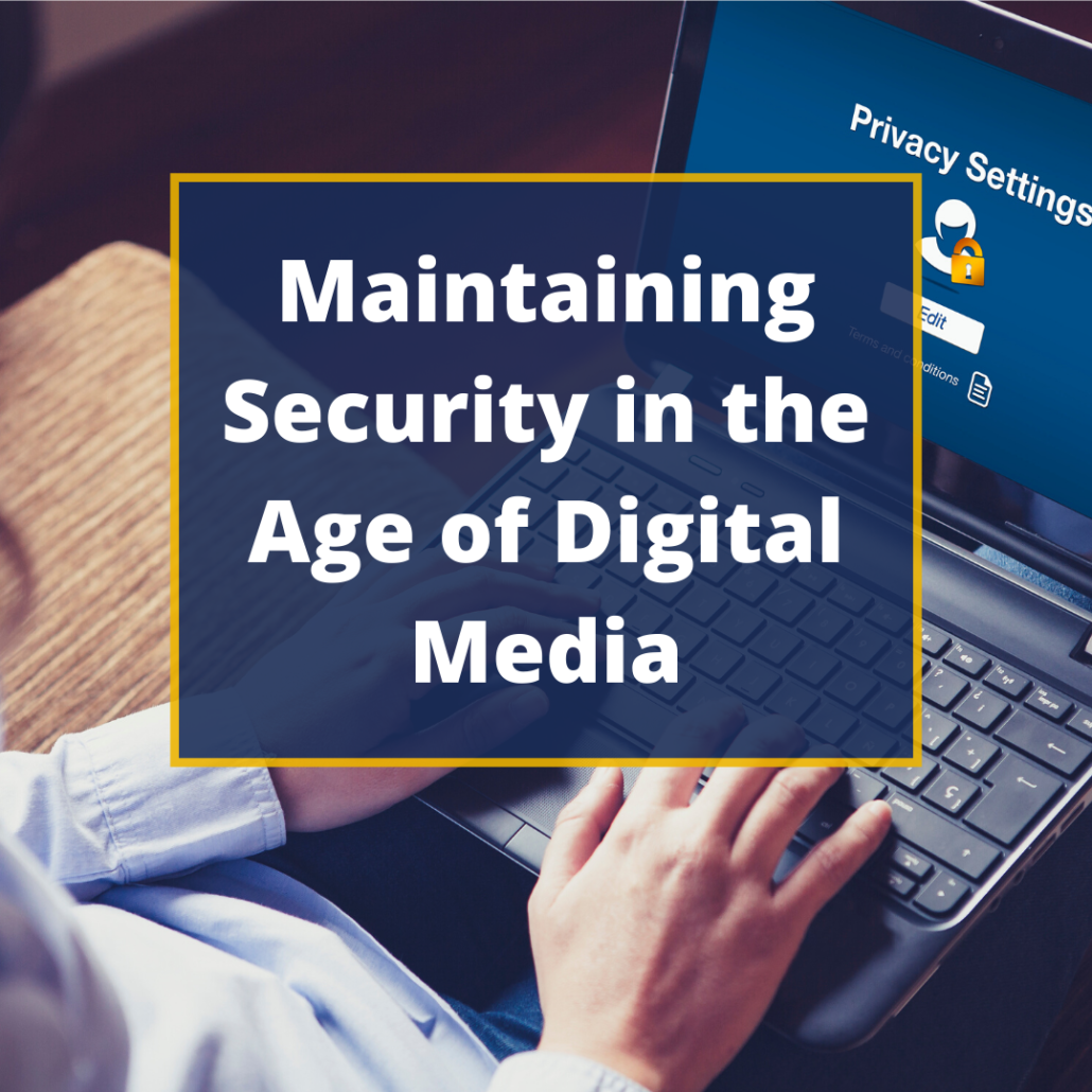 Image of Maintaining Security in Digital media