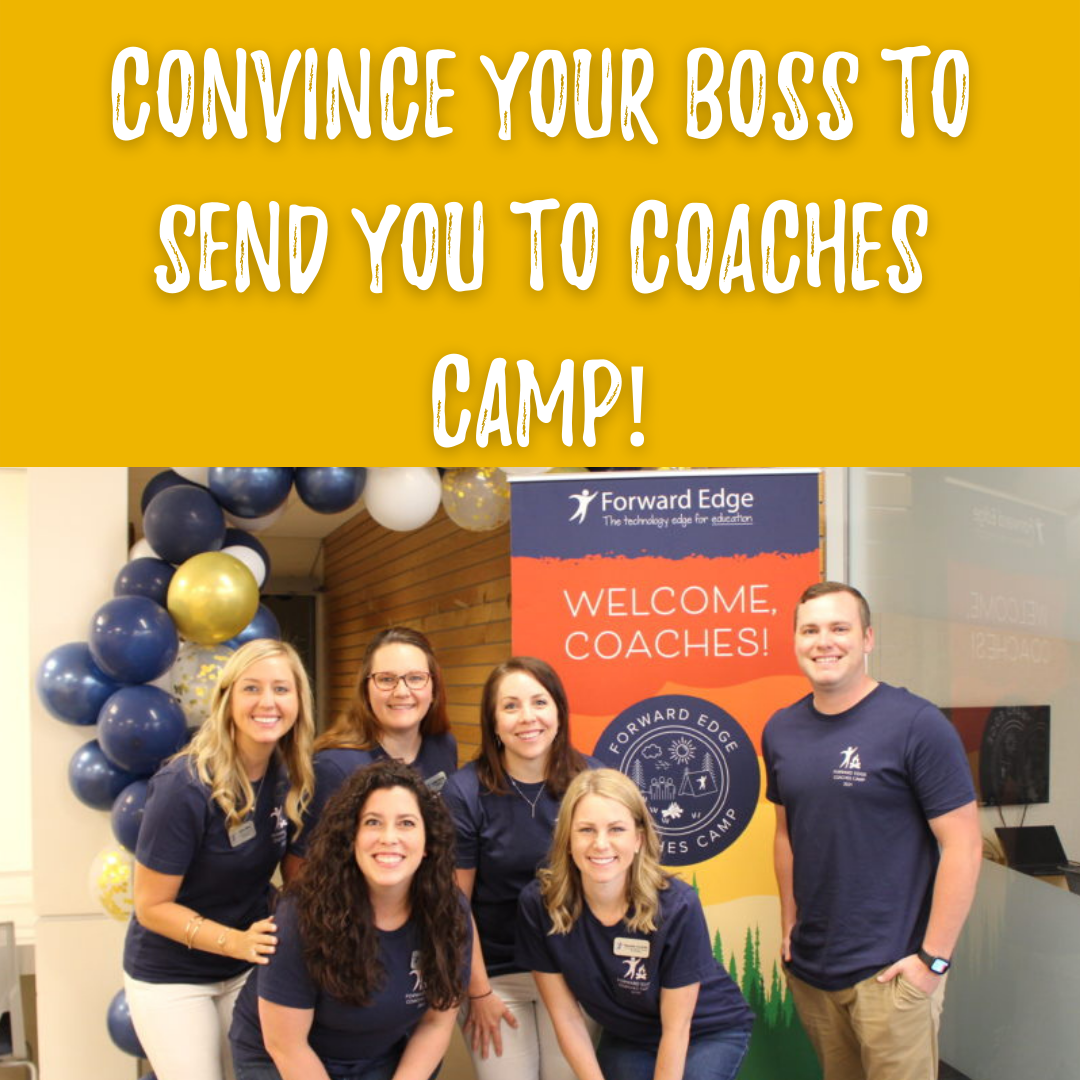 Convince Your Boss to Attend Coaches Camp - Forward Edge
