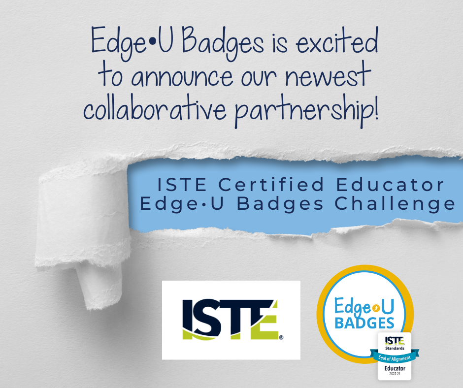 ISTE Certified Educator Edge•U Badges Challenge