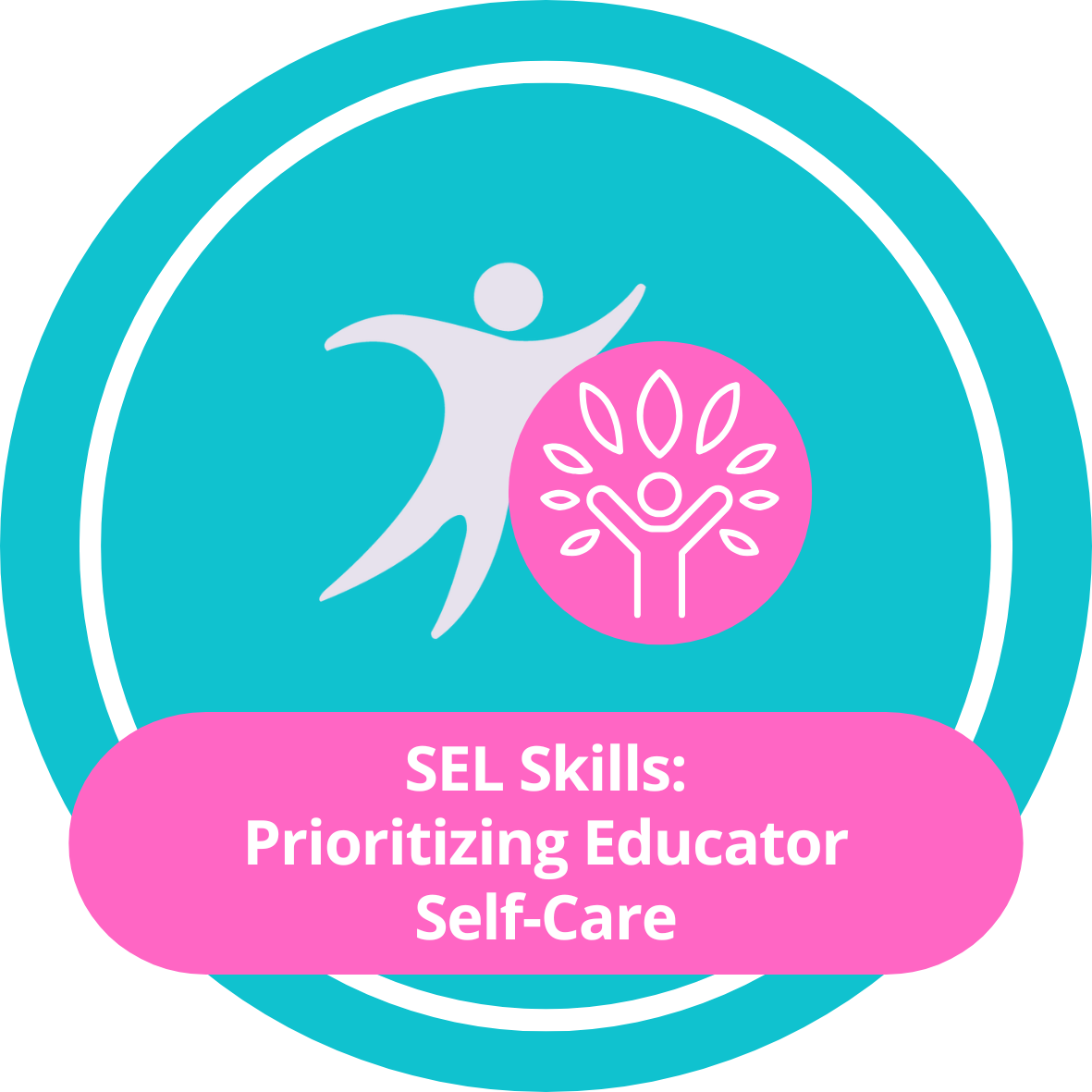 SEL Skills Prioritizing Educator Self-Care Badge