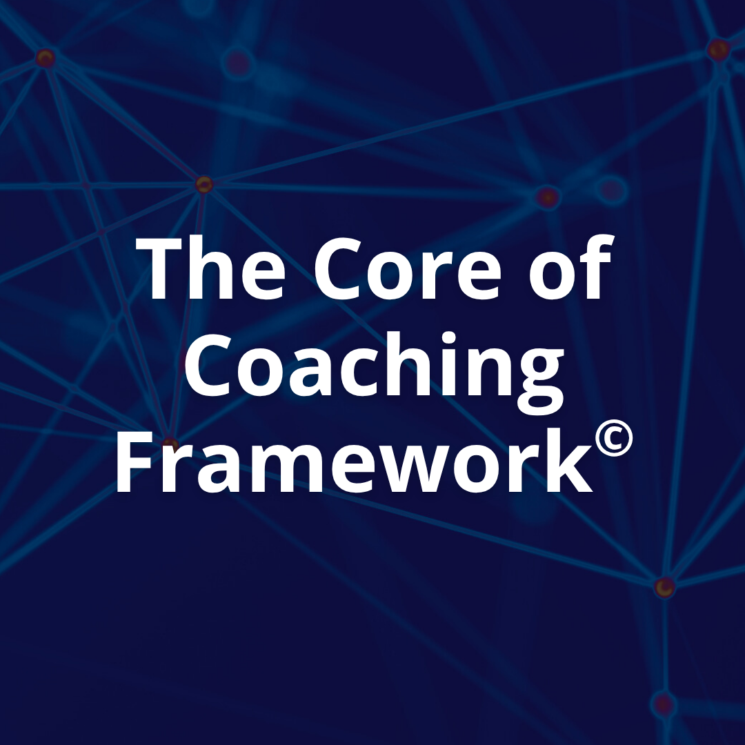 The-Core-of-Coaching-Framework©-title